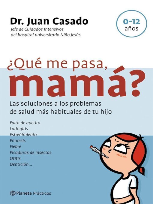 Title details for ¿Qué me pasa, mamá? by Dr. Juan Casado - Available